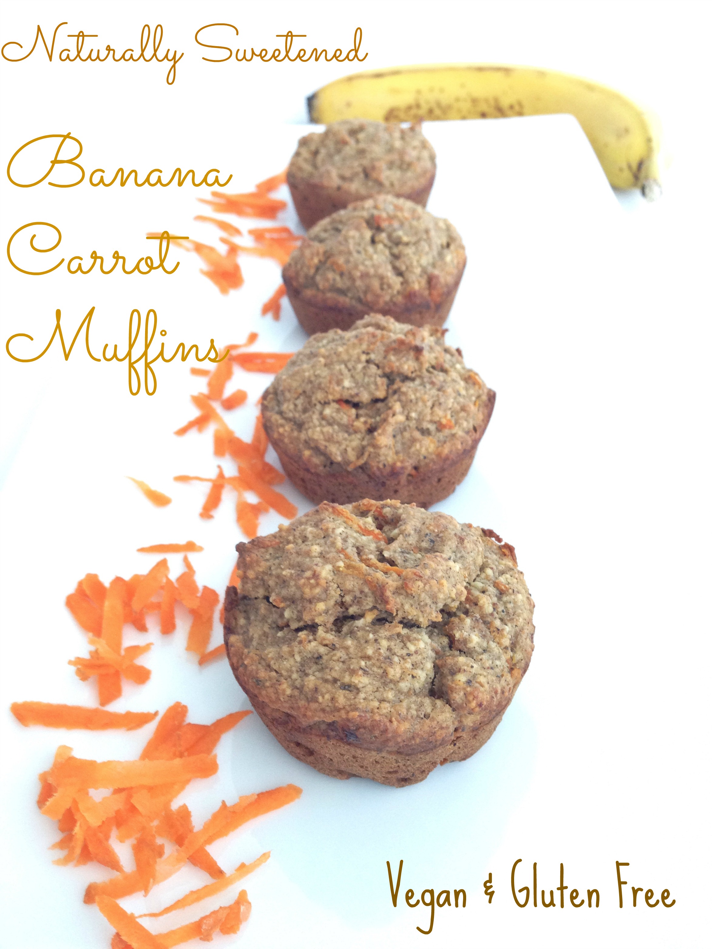 naturally sweetened banana carrot muffins gluten free and vegan brunch