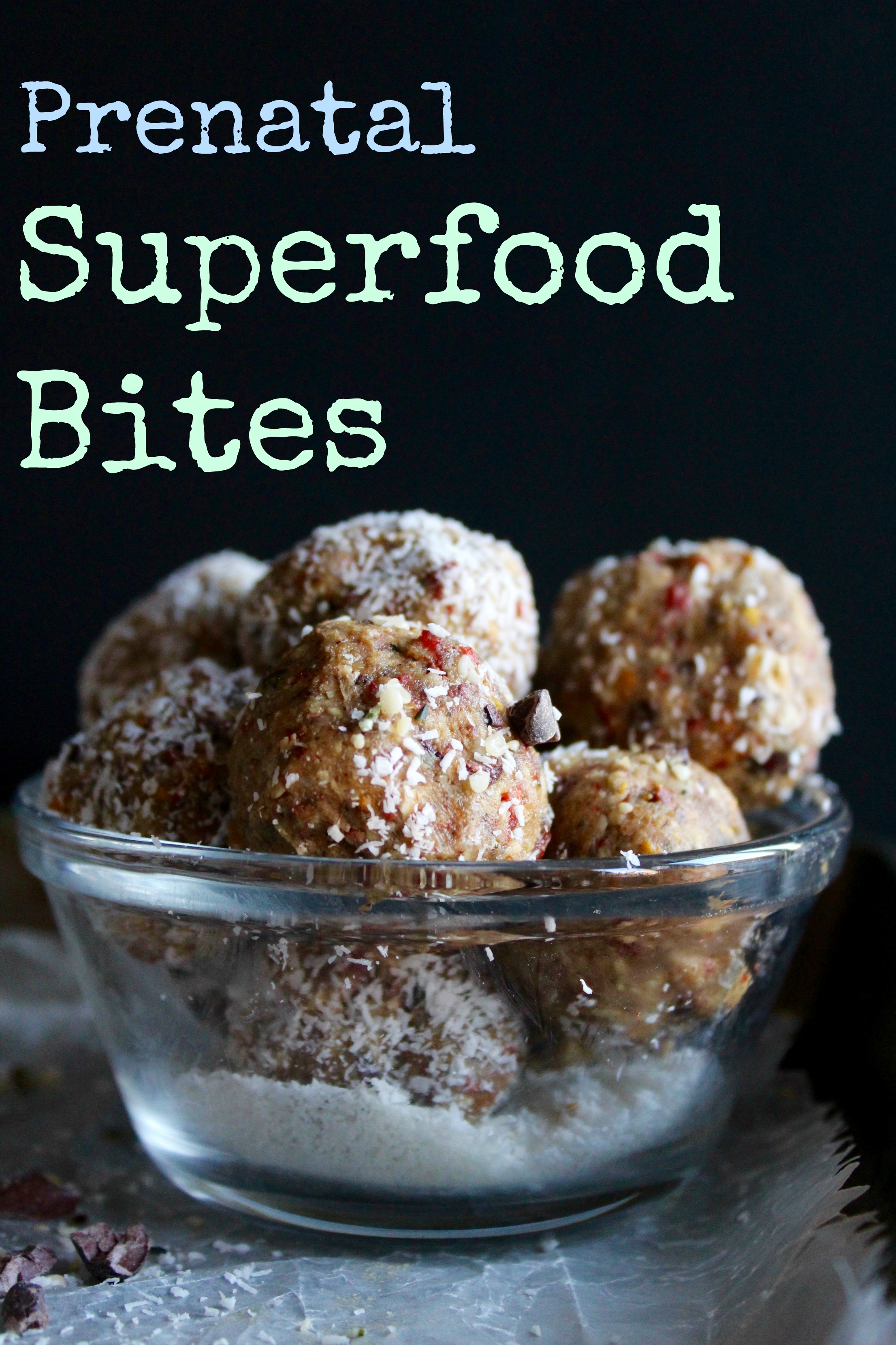 Prenatal (or not!) superfood bites! The best snack!